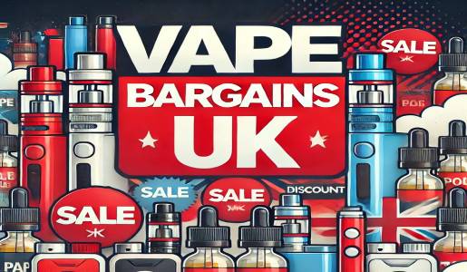 Looking for Vape Bargains in the UK? You're in the Right Place.